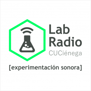 Lab Radio CUCiénega